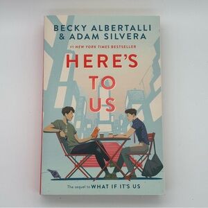 Here's To Us Book by Becky Albertalli & Adam Silvera - Paperback